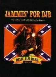 Danny Joe Brown : Jammin' for DJB - The Last Concert with Dany Joe Brown